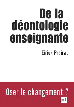 De la deontologie enseignante (édition 2005)