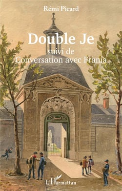 Double Je : suivi de Conversation avec Frania