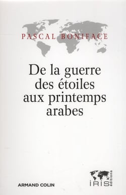De la guerre des étoiles aux printemps arabes