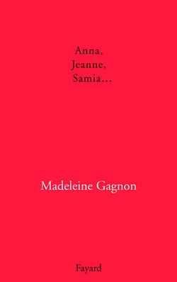 Anna, Jeanne, Samia...