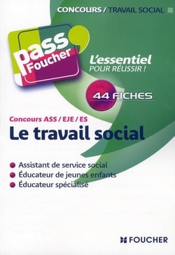 PASS'FOUCHER Tome 63 : le travail social - concours ASS/EJE/ES