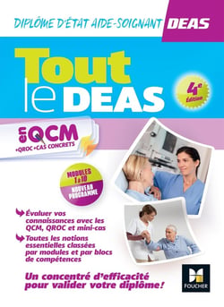 Tout le DEAS en QCM + QROC + cas concrets - DEAS : diplôme d'Etat aide-soignant - modules 1 à 10 (édition 2023/2024)