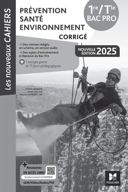 Les nouveaux cahiers : Prévention, santé, environnement : 1re, Terminale, Bac Pro, corrigé (édition 2025)