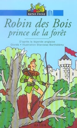 Ratus poche - robin des bois, prince de la foret - d'apres la legende anglaise