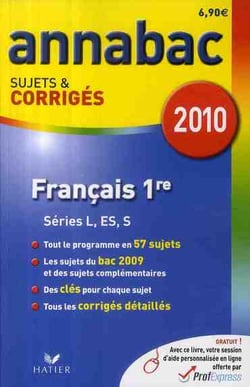 Annabac sujets & corrigés - français - 1ère l, es, s