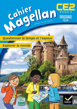 Magellan : questionner le temps et l'espace - CE2 - cahier de l'élève (édition 2016)