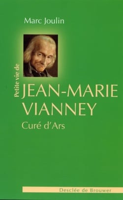 Petite vie de : Jean-Marie Vianney