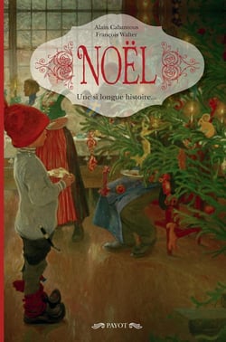 Noël - une si longue histoire