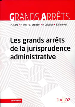 Les grands arrêts de la jurisprudence administrative (22e édition)