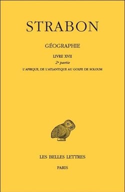Strabon, géographie Tome 15, livre 17, 2ème partie - l'Afrique, de l'Atlantique au golfe de Soloum