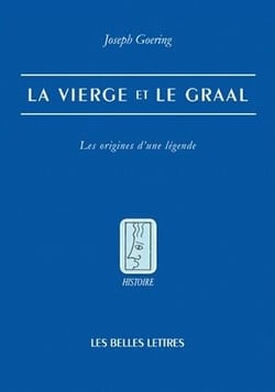 La vierge et le graal - les origines d'un légende