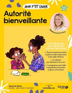 Mon p'tit cahier : autorité bienveillante
