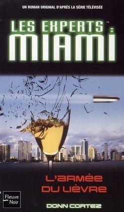 Les experts Miami Tome 16 - l'armée du lièvre Tome 2