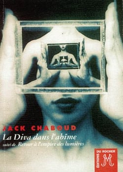 La diva dans l'abîme - retour à l'empire des lumières