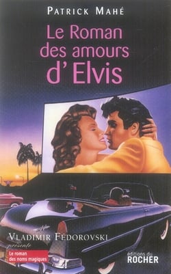 Le roman des amours d'elvis