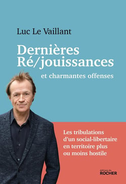 Dernières Ré/jouissances et charmantes offenses