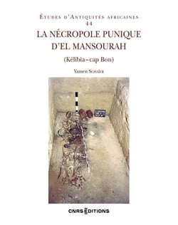 Études d'antiquités africaines n.44 : la nécropole punique d'El Mansourah (Kélibia-Cap Bon)