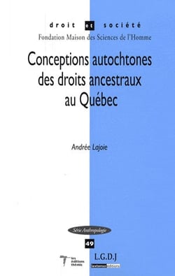 Conceptions autochtones des droits ancestraux au québec
