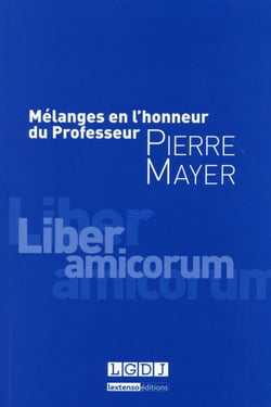 Mélanges en l'honneur du professeur pierre mayer