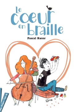 Le coeur en braille Tome 1
