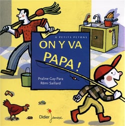 On y va papa !