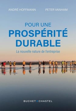 Pour une prospérité durable : La nouvelle nature de l'entreprise