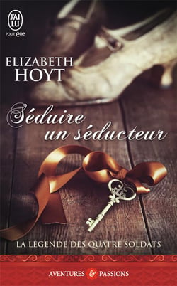 La légende des quatre soldats Tome 2 - séduire un séducteur