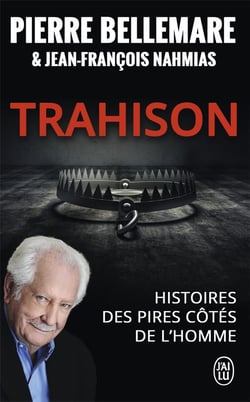 Trahison - histoires des pires côtés de l'homme