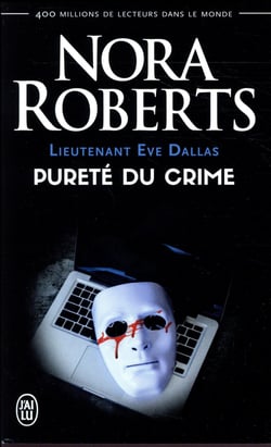 Lieutenant Eve Dallas Tome 15 : pureté du crime