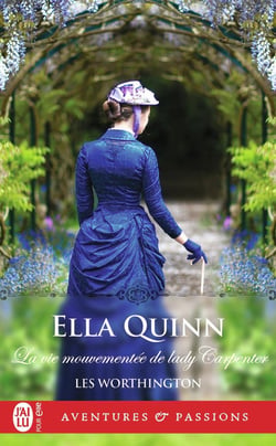 Les Worthington Tome 4 : La vie mouvementée de lady Carpenter