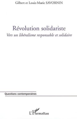 Révolution solidariste - vers un libéralisme responsable et solidaire