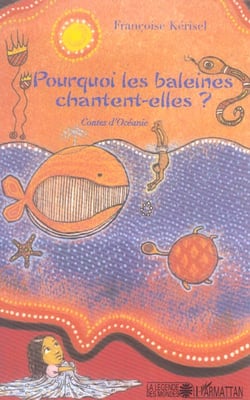 Pourquoi les baleines chantent-elles ? - contes d'oceanie