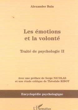 Les emotions et la volonte - traite de psychologie ii