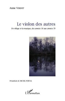 Le violon des autres - un village et la musique, des années 30 aux années 70