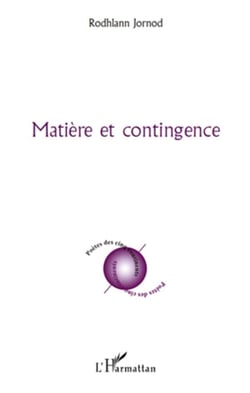 Matière et contingence