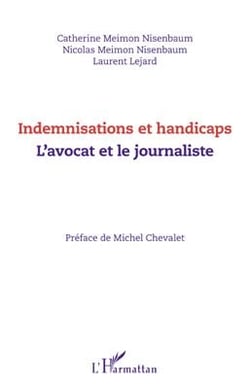 Indemnisations et handicaps - l'avocat et le journaliste