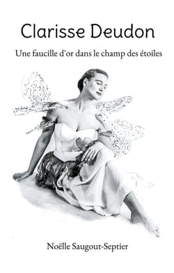 Clarisse Deudon : Une faucille d'or dans le champ des étoiles