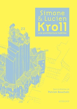 Simone et Lucien Kroll, une architecture habitée