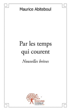Par les temps qui courent : Nouvelles brèves