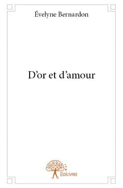 D'or et d'amour