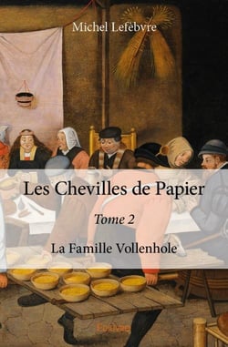 Les chevilles de papier t.2 - la famille Vollenhole