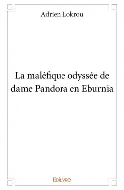 La Maléfique odyssée de dame Pandora en Eburnia