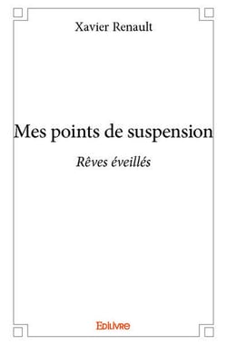 Mes points de suspension : Rêves éveillés