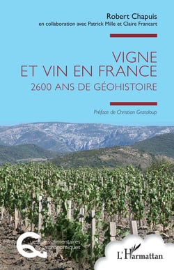 Vigne et vin en France : 2600 ans de Géohistoire