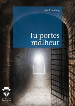 Tu portes malheur