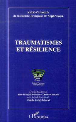 Traumatismes et résilience