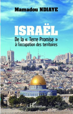 Israël - de la terre promise à l'occupation des territoires