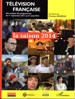 Television francaise : la saison 2014 - une analyse des programmes du 1er septembre 2011 au 31 août 2013