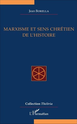 Marxisme et sens chrétien de l'histoire