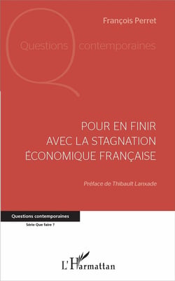 Pour en finir avec la stagnation économique francaise
